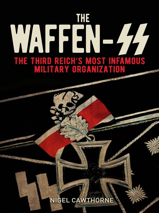 Title details for The Waffen-SS by Nigel Cawthorne - Available